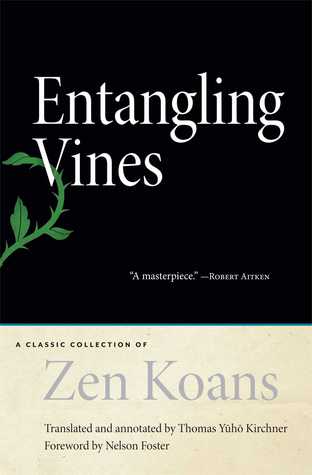 Entangling Vines: A Classic Collection of Zen Koans (Hardcover)