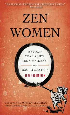 Zen Women: Beyond Tea Ladies, Iron Maidens, and Macho Masters (Paperback)