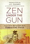 Zen Under the Gun...