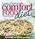 Taste of Home Comfort Food Diet Cookbook: Lose Weight with 433 Foods You Crave!