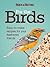 For the Birds by Editors of Birds & Blooms