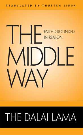The Middle Way: Faith Grounded in Reason (Hardcover)