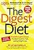 The Digest Diet: The Best Foods for Fast, Lasting Weight Loss