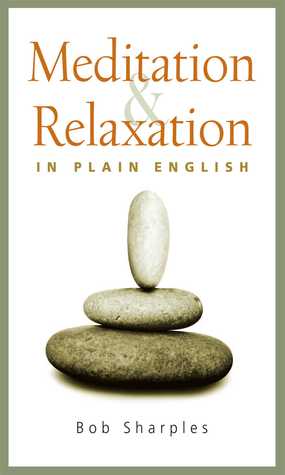 Meditation and Relaxation in Plain English (Paperback)