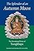 The Splendor of an Autumn Moon by Tsongkhapa