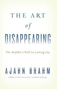 The Art of Disappearing: Buddha's Path to Lasting Joy