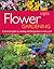 Flower Gardening: A Practical Guide to Creating Colorful Gardens in Every Yard
