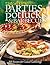 Taste of Home: Parties, Potlucks, and Barbecues: Recipes for Casual Gatherings