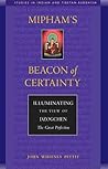 Mipham's Beacon of Certainty by Jamgön Mipham