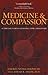 Medicine and Compassion: A Tibetan Lama's Guidance for Caregivers