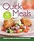 Quick Meals: Simple-to-Make 30-Minute Family Favorites