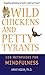 Wild Chickens and Petty Tyrants: 108 Metaphors for Mindfulness