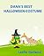 Dana Dinosaur's Best Halloween Costume- A Funny Rhyming Children's Picture For Children 4-8 Years Old (Great Bedtime Story) (Dana Dinosaur Series Book 11)