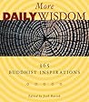 More Daily Wisdom: 365 Buddhist Inspirations