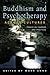 Buddhism and Psychotherapy Across Cultures: Essays on Theories and Practices
