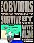 It's Obvious You Won't Survive by Your Wits Alone