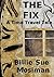 The Fix-A Time Travel Tale