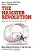 The Hamster Revolution: How...