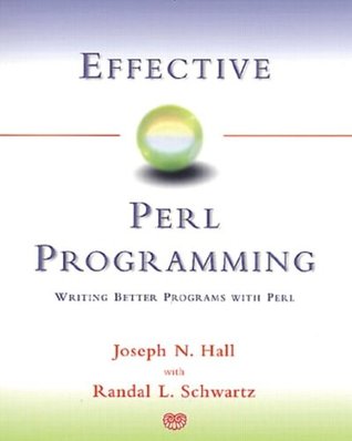 Effective Perl Programming: Writing Better Programs With Perl