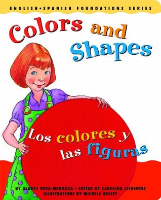 Colors and Shapes / Los colores y las figuras (Board Book)