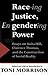 Race-Ing Justice, En-Gender...