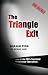 The Triangle Exit