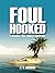 Foul Hooked (A Shagball and...