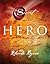 Hero by Rhonda Byrne