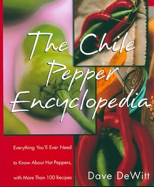 The Chile Pepper Encyclopedia (Paperback)