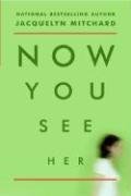 Now You See Her (Hardcover)
