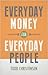 Everyday Money for Everyday People by Todd Christensen