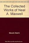 The Collected Works of Neal A. Maxwell