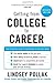Getting from College to Career Rev Ed by Lindsey Pollak