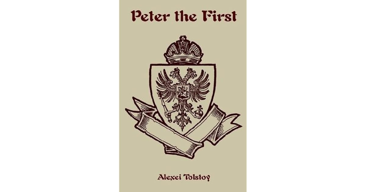 Peter the First by Aleksey Nikolayevich Tolstoy