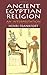 Ancient Egyptian Religion: ...