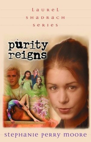 Purity Reigns (Laurel Shadrach, #1)