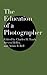 The Education of a Photographer