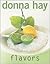 Flavors by Donna  Hay
