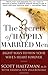 The Secrets of Happily Married Men: Eight Ways to Win Your Wife's Heart Forever