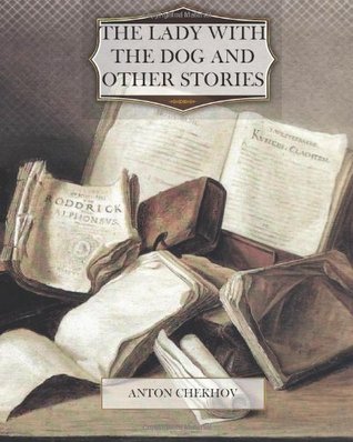 The Lady With the Dog and Other Stories