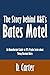 The Story behind A&E’s Bates Motel: An Unauthorized Guide to TV’s Psycho Series about Young Norman Bates [Article]