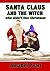 Santa Claus and the Witch who didn't like Christmas (a Children's Short Story)