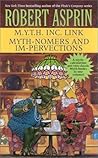 M.Y.T.H. Inc. Link / Myth-Nomers and Impervections (Myth Adventures, #7-8)