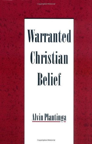 Warranted Christian Belief (Warrant, #3)