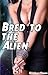 Bred to the Alien