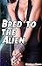 Bred to the Alien
