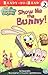 Show Me the Bunny! (Ready-To-Read Spongebob Squarepants - Level 2) (Spongebob Squarepants Ready-to-Read)