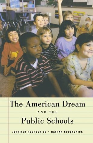 The American Dream and the Public Schools (Paperback)