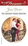 The Italian's Virgin Princess (Princess Brides, #3)