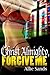 CHRIST ALMIGHTY, FORGIVE ME (Schoolgirl and Priest BDSM erotica!)